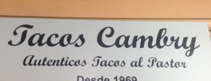 Tacos Cambry is one of Debes de comer una vez en tu vida....