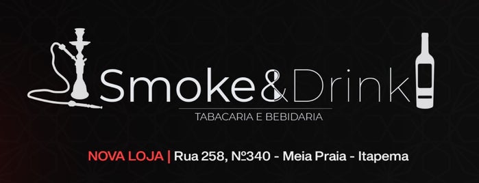 Smoke Drink is one of BRASIL: SUL.