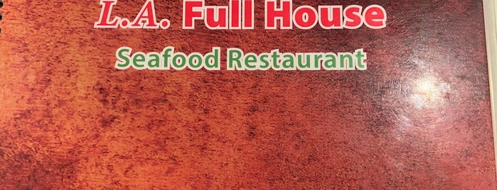 Full House Seafood Restaurant is one of La food list.