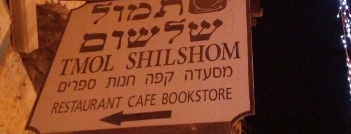 Tmol Shilshom is one of Live Jerusalem Like a Local.