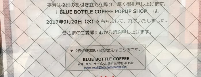 Blue Bottle Coffee POP UP STORE is one of Tokyo.