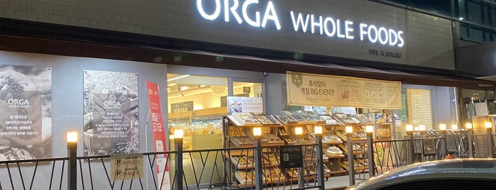 Orga Whole Foods is one of Seoul.