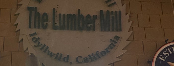 The Lumber Mill is one of Idyllwild.