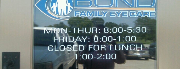 Bond Family Eyecare is one of favorite places.