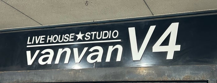 vanvan V4 is one of Live Spots♪.