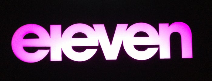 eleven is one of Clubs/Dances/Music Spots.