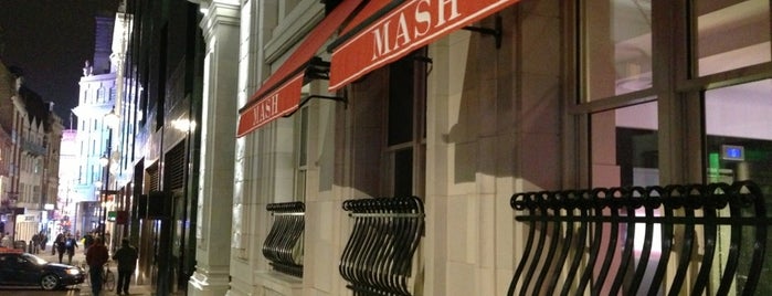 Mash is one of Restaurants.