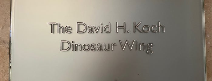 David H. Koch Dinosaur Wing is one of *.