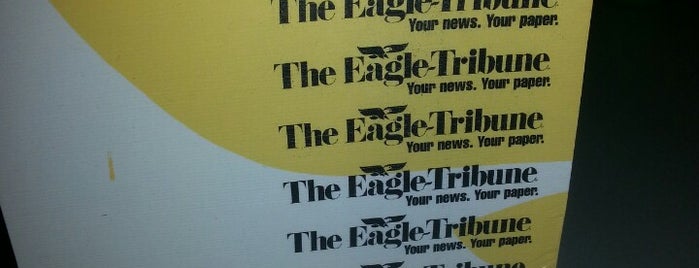 The Eagle-Tribune is one of my regular places.