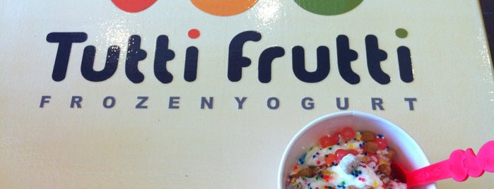 Tutti Frutti is one of Like Dessert You Big Fat Fatty? Me Too..