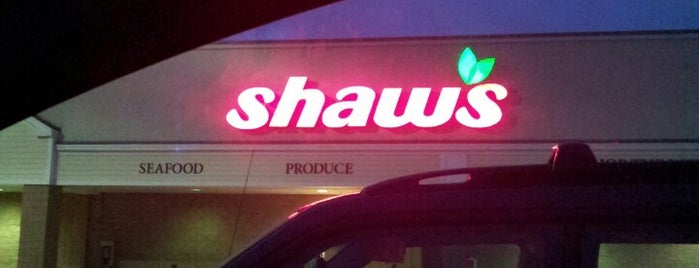 Shaw's is one of My places.
