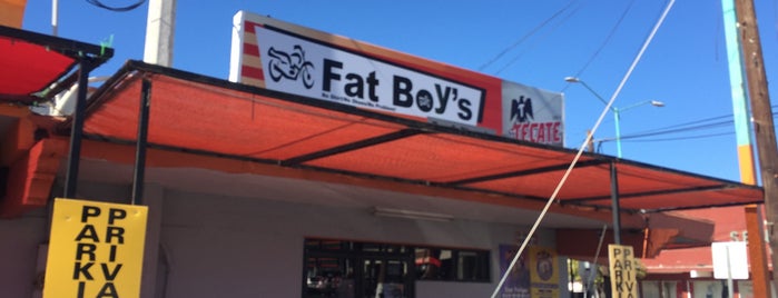 Fat boys is one of Mexicali.