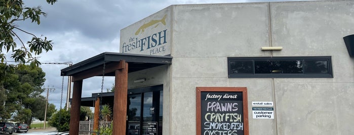 The Fresh Fish Place is one of South Australia.