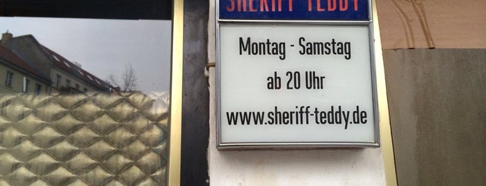 Sheriff Teddy Bar is one of Berlin Nightlife.