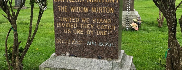 Emperor Norton Of California's Grave is one of SF Bay Area.