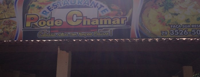 Restaurante pode chamar is one of Aracaju.
