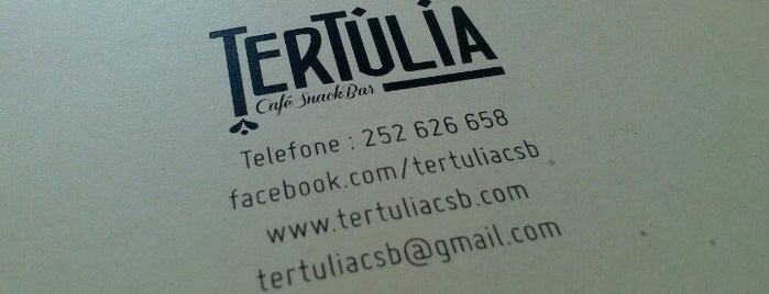 Tertúlia is one of Restaurantes/Cafés/Bares.