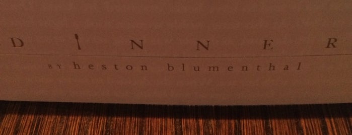 Dinner by Heston Blumenthal is one of London.