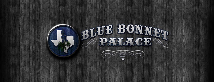 Blue Bonnet Palace Dance Hall is one of Nightlife.
