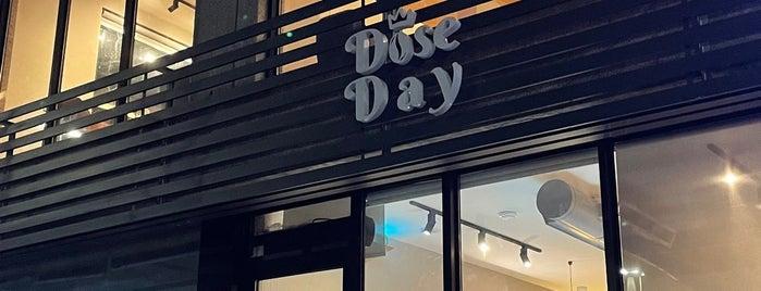 Dose Day is one of Cafe.