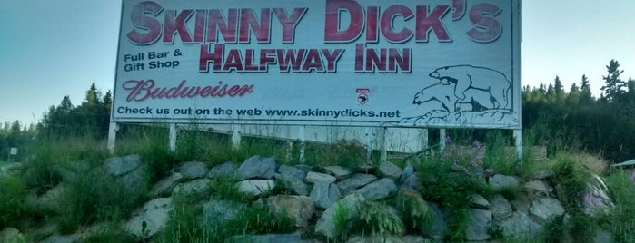 Skinny Dicks Halfway Inn is one of Alaska.