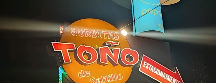 Gorditas Toño is one of Saltillo.