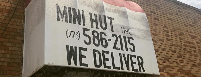 Mini Hut is one of CHI Restaurants Personal To Do List.