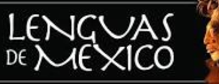 Lenguas de México is one of Tempat yang Disukai Sergio.