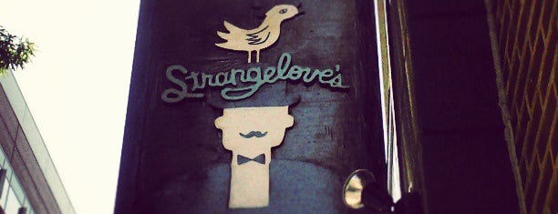 Strangelove's is one of Favorite Places.