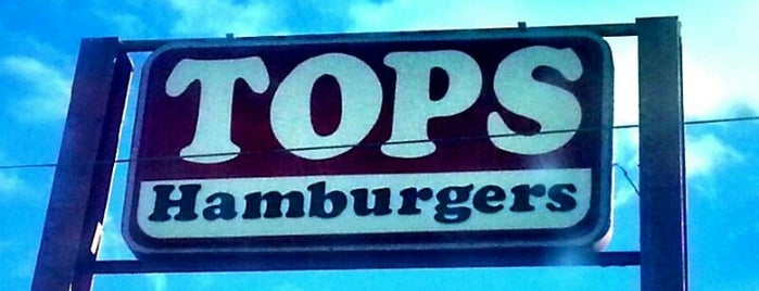 Tops Hamburgers is one of been there.