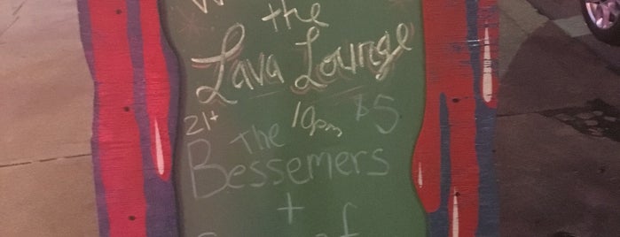 Lava Lounge is one of Places to drink so much i die at.