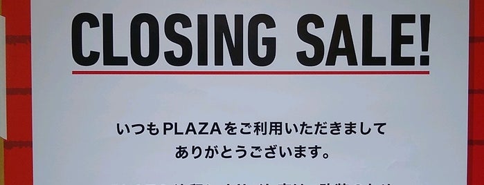 PLAZA is one of Tokyo.