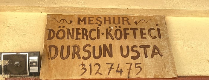 Meşhur Dönerci Köfteci Dursun Usta is one of Ankara.