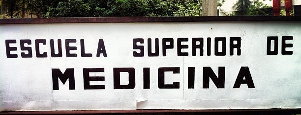Escuela Superior De Medicina - ESM is one of DF Todas.