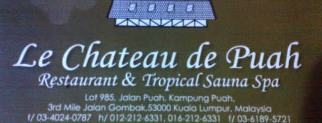 Le Chateau de Puah Restaurant & Tropical Sauna Spa is one of !!!NiZaM®'ın Kaydettiği Mekanlar.
