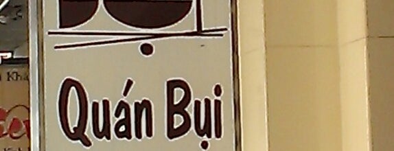 Quan Bui is one of Ho Chi Minh City List 5( Eating Added).
