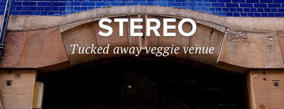 Stereo is one of Glasgow.