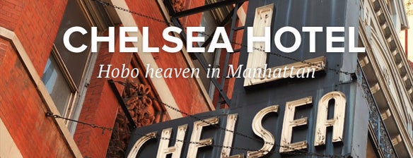 Hotel Chelsea is one of NYC.