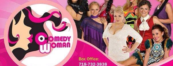 Comedy Woman in New York Feb 7,8 and 9 is one of We Love!.