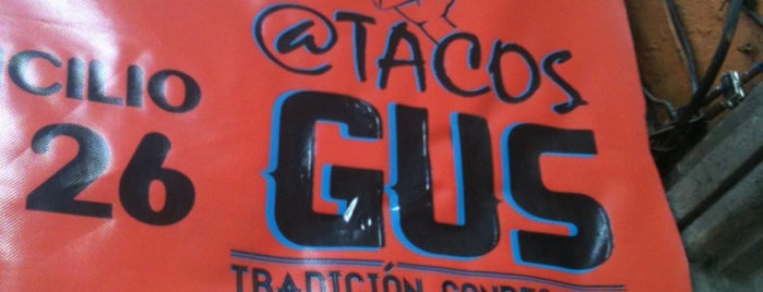 Tacos Gus is one of Los Mejores Tacos de la Ciudad.