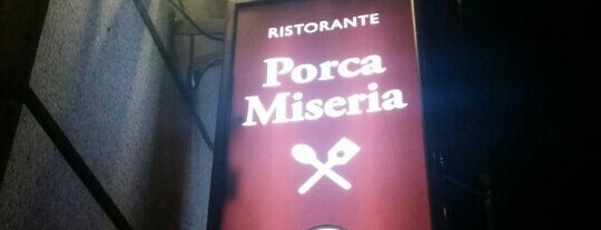 Porca Miseria is one of Lieux qui ont plu à Irene.