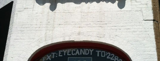 Eye Candy is one of places I have been.