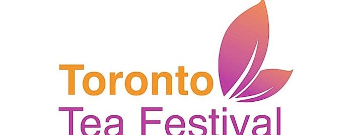 Toronto Tea Festival is one of TORONTO IN FOCUS.