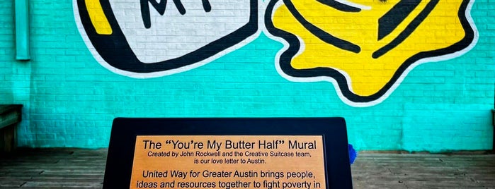 You're My Butter Half (2013) mural by John Rockwell and the Creative Suitcase team is one of Austin.