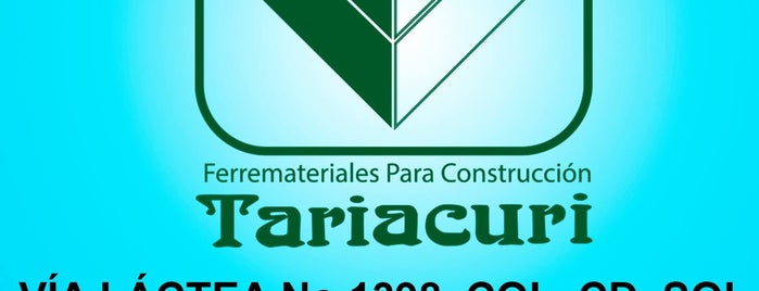 Ferremateriales Para Construccion Tariacuri is one of Afiliados Soy Cliente Consentido 2014.