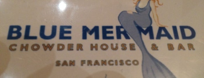 Blue Mermaid Chowder House & Bar is one of SF.