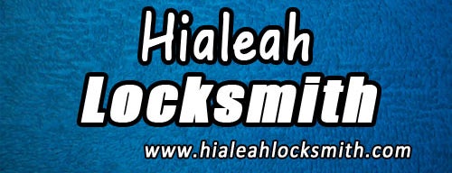Hialeah Locksmith