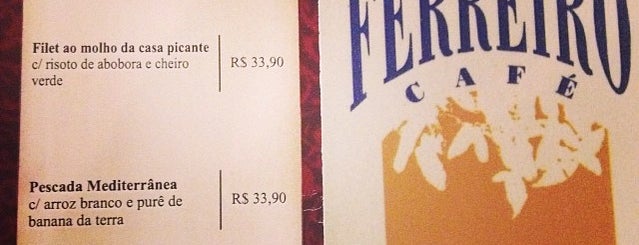 Ferreiro Café is one of Top 10 restaurants when money is no object.