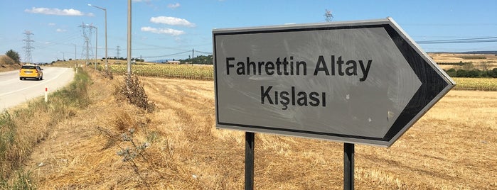 General Fahrettin Altay Kışlası is one of Gidilecek beldeler.