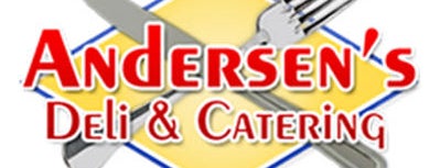 Andersen's Deli and Catering is one of EATERIES.